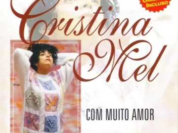 Download Cristina Mel - Com muito Amor