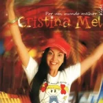 Download Cristina Mel - Por um mundo melhor
