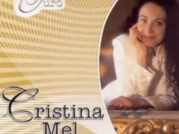 Download Cristina Mel - Seleção de Ouro - Volume 2