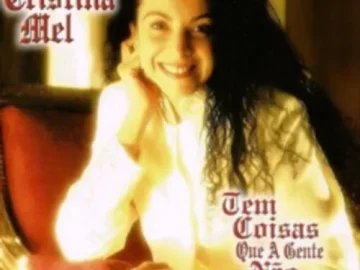 Download Cristina Mel - Tem coisas que a gente não Esquece