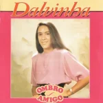 Baixe os CDs Gospel – Dalvinha - Ombro Amigo Download Dalvinha - Ombro Amigo