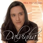 Download Dalvinha - Pra ter Vitória