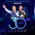 Download Daniel e Samuel - 30 Anos - LEGADO (Ao Vivo)