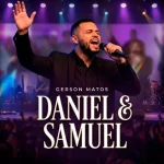 Baixe os CDs Gospel – DANIEL E SAMUEL - GERSON MATOS Download DANIEL E SAMUEL - GERSON MATOS