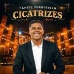 Baixe os CDs Gospel – DANIEL FORROZEIRO - CICATRIZES - COVER Download DANIEL FORROZEIRO - CICATRIZES - COVER