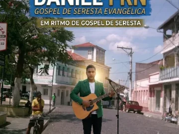 Download Daniel Frn Em Ritmo De Gospel De Seresta No Org 2026.