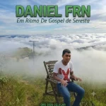 Download Daniel Frn Em Ritmo De Gospel De Seresta Org 2026 e ia.