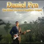 Baixe os CDs Gospel – DANIEL FRN EM RITMO DE SERESTA EVAGÉLICA GOSPEL ORG 2026 AMOR. Download DANIEL FRN EM RITMO DE SERESTA EVAGÉLICA GOSPEL ORG 2026 AMOR.