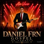 Download DANIEL FRN GOSPEL SERESTA EVAGÉLICA.