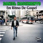 Download Daniel Nascimento Em Ritmo de Gospel vol113.