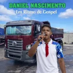 Download Daniel Nascimento Em Ritmo de Gospel Volume90.
