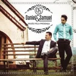 Download Daniel & Samuel Paixão Pela Presença