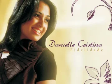 Download Danielle Cristina - Fidelidade