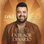 Download Davi - EP Promocional - Cantando o Extraordinário