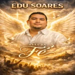 Download EDU SOARES - ASAS DA FÉ
