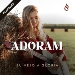 Download Elas Adoram (Eu Vejo a Glória) PlayBack
