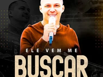 Download ELE VEM ME BUSCAR