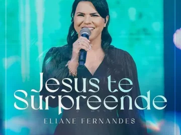Download Eliane Fernandes - Jesus Te Surpreende