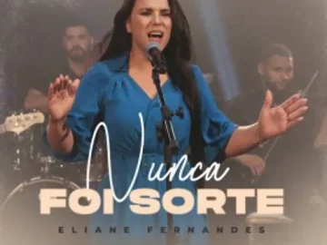 Baixe os CDs Gospel – Eliane Fernandes – Nunca Foi Sorte Download Eliane Fernandes - Nunca Foi Sorte
