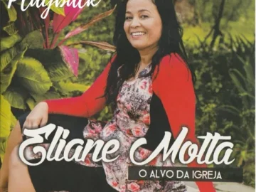 Download Eliane Motta - o alvo da igreja playback