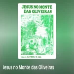 Download elzi Perreira da Silva Jesus no monte das oliveiras