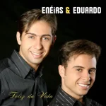 Baixe os CDs Gospel – Enéias e Eduardo feliz da vida Download Enéias e Eduardo feliz da vida