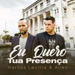 Download EU QUERO TUA PRESENÇA
