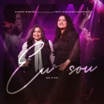 Download Eu Sou - Eunice Ribeiro feat Williane Candeira playback