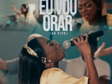 Download Eu Vou Orar - Ao Vivo Nair Nany