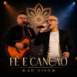 Download FE E CANÇÃO