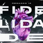 Download Fidelidade - Fernando Jr (Danielle Cristina) Cover