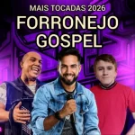 Download Forró e Sertanejo Gospel 2026 - As Mais Tocadas