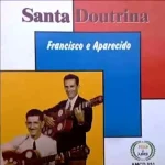 Download Francisco e Aparecido - Santa doutrina - Voz