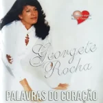 Download Georgete Rocha - Palavras do Coração