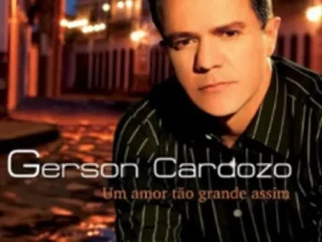 Download Gerson Cardozo - Um amor tão grande Assim