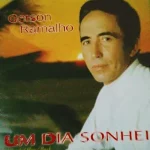 Download Gerson Ramalho - Um Dia Sonhei