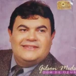 Download Gilson Meds - Dom de Deus