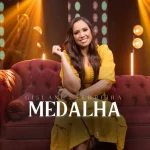 Download Gislane Ferreira - Medalha (2024)