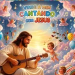 Download Gospel - Dias das Crianças - Cantando com Jesus