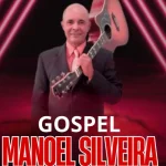 Download GOSPEL NACIONAL MANOEL SILVEIRA