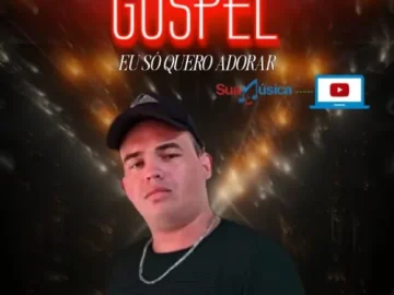 Download GUSTAVO GOSPEL EU SÓ QUERO ADORAR