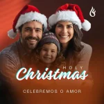 Download Holy Christmas (Celebremos o Amor)
