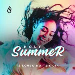 Download Holy Summer (Te Louvo Noite e Dia)