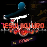 Download IESUI IKU´URO REMIX - 2025 - by - DJ SM MIX