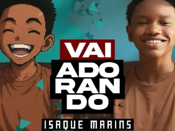 Download ISAQUE MARINS - VAI ADORANDO (sem vinheta)
