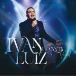 Download Ivan Luiz - Levanta e Vence