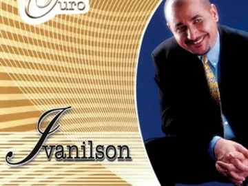 Baixe os CDs Gospel – Ivanilson – Seleção de Ouro Download Ivanilson - Seleção de Ouro