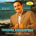 Download Ivonaldo Albuquerque - Cânticos de Sião - Volume 10