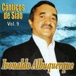Download Ivonaldo Albuquerque - Cânticos de Sião - Volume 9