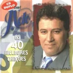 Download J Neto As 40 Melhores Canções
